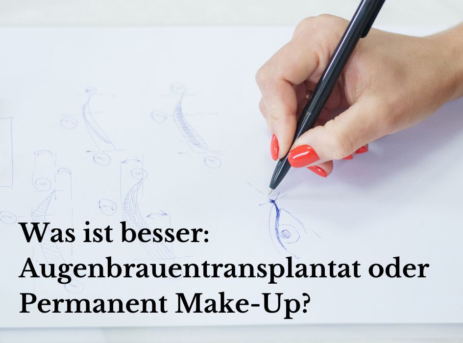 Augenbrauentransplantat oder Permanent Make-Up