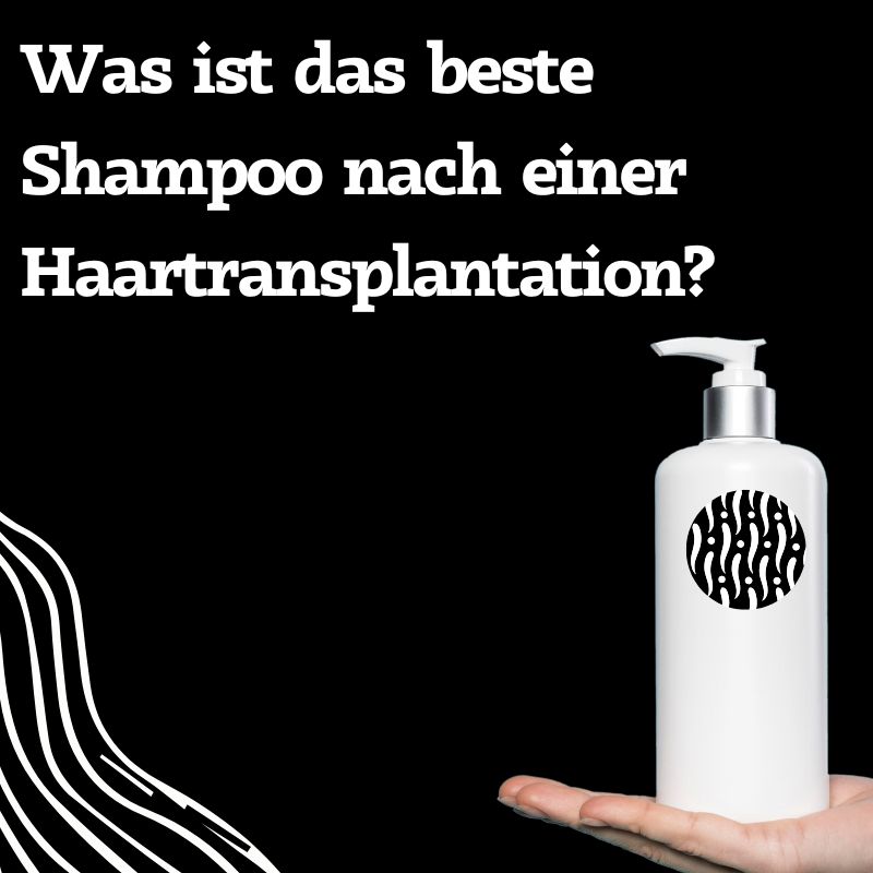 Was ist das beste Shampoo nach einer Haartransplantation