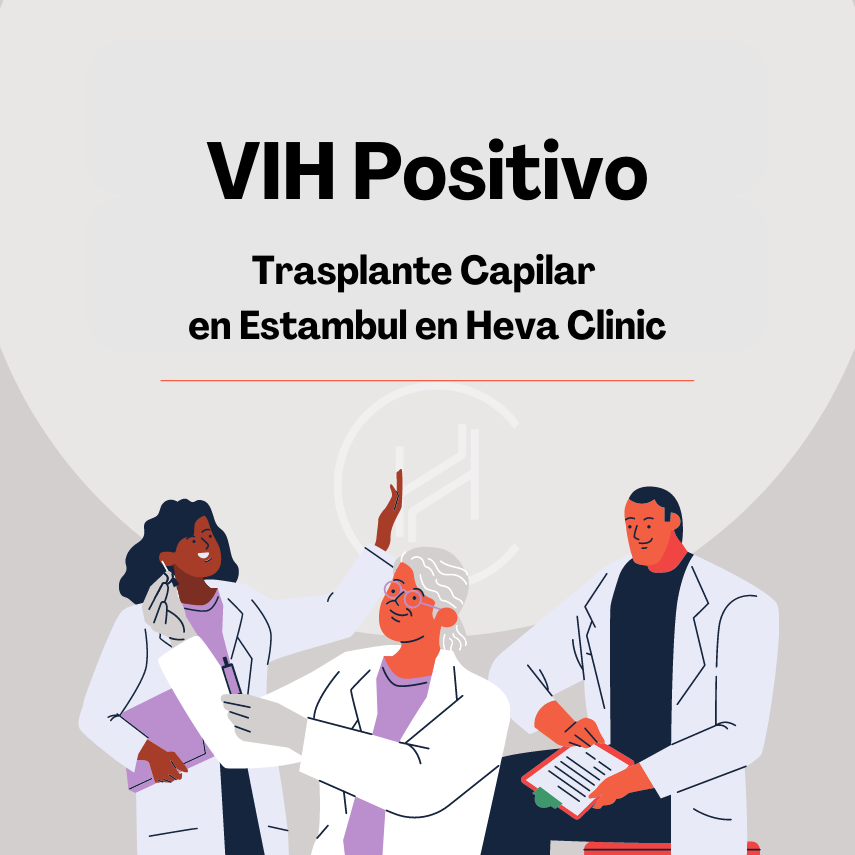 trasplante capilar VIH positivo en estambul en heva clinic