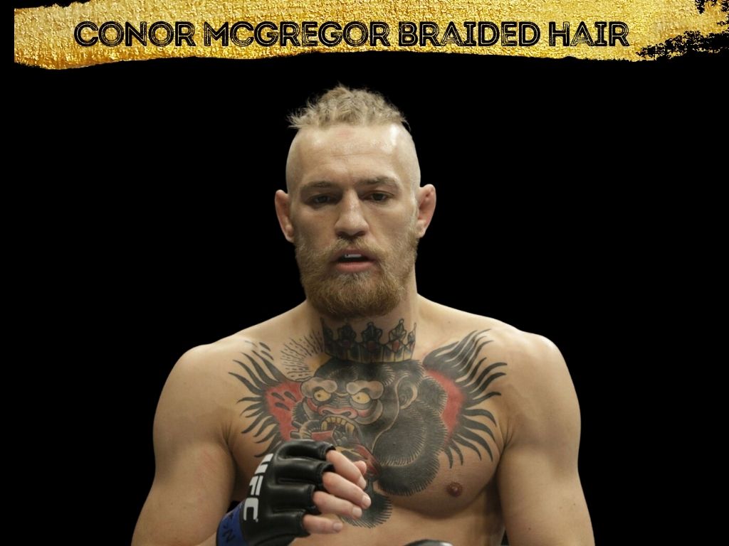 Conor McGregor braided hair