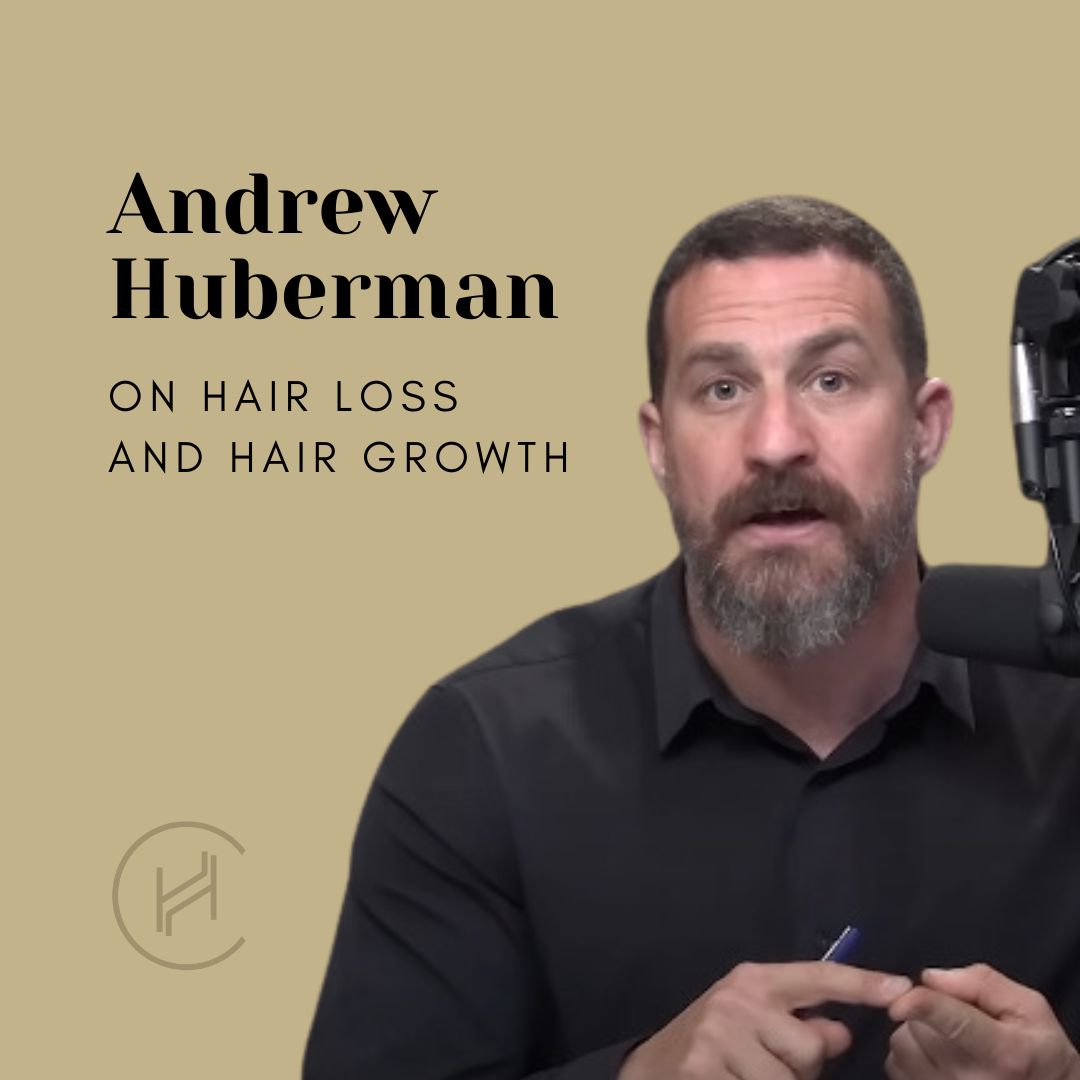 andrew huberman on hair loss and hair growth