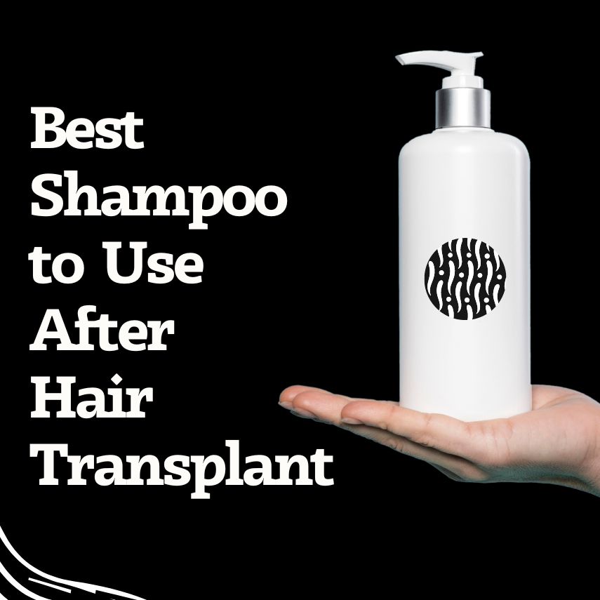 Best Shampoo to Use After Hair Transplant